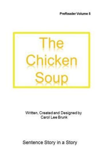 The Chicken Soup: The Chicken Soup