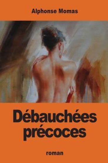 Débauchées précoces
