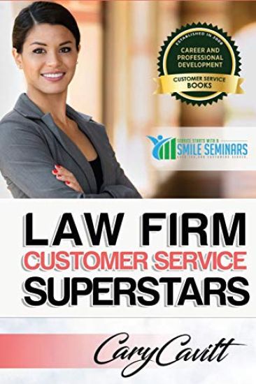 Law Firm Customer Service Superstars: Six attitudes that bring out our best