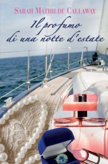 Il profumo di una notte d'estate