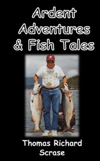 Ardent Adventures & Fish Tales