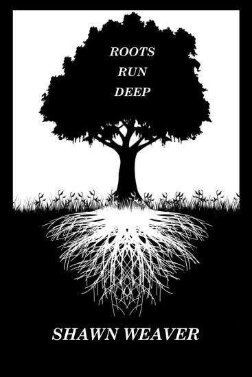 Roots Run Deep