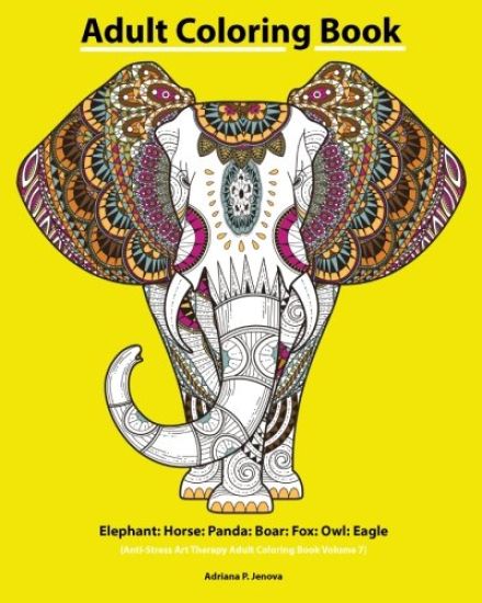 Adult Coloring Book: Elephant: Horse: Panda: Boar: Fox: Owl: Eagle: Beautiful: Henna and Paisley Style: Rhinoceros: Bears Cola: Snail: Bird