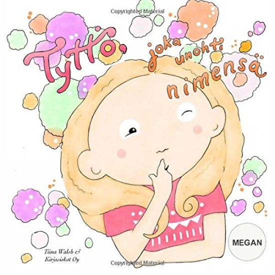 Tyttö, joka unohti nimensä MEGAN