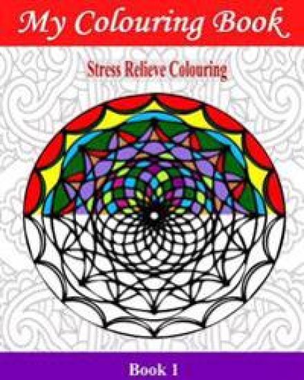 My Colouring Book: Stress Relieve Colouring 1