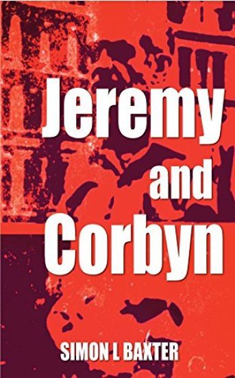 Jeremy and Corbyn: A Post-Truth Novel