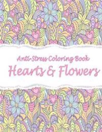 Anti-Stress Coloring Book: Hearts & Flowers