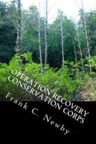 Operation Recovery Conservation Corps: Road Map for the Future