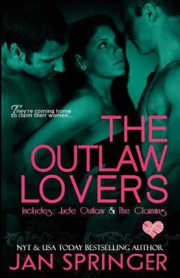 The Outlaw Lovers: Includes Jude Outlaw and The Claiming