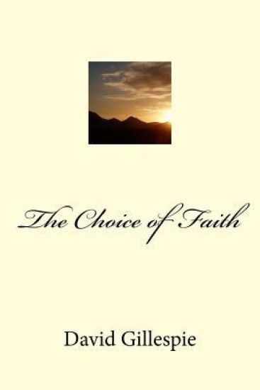 The Choice of Faith