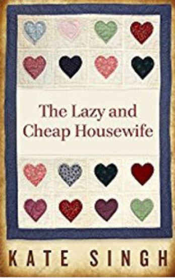 The Lazy and Cheap Housewife: Learning the art of having fun while homemaking