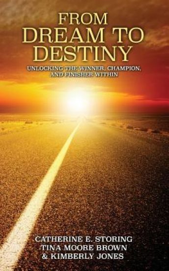 From Dream to Destiny: Unlocking the Winner, the Champion, and Finisher Within