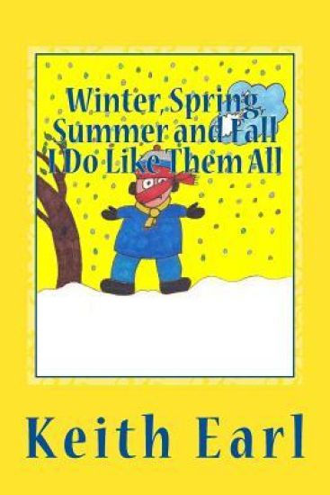 Winter, Spring, Summer and Fall I Do Like Them All