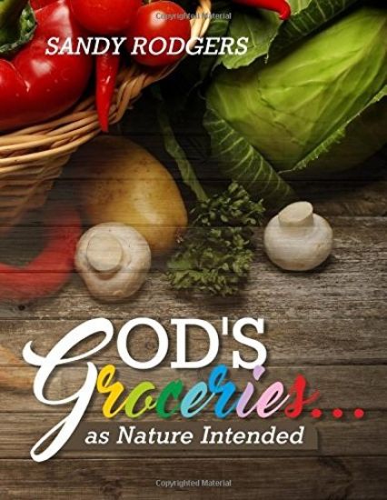 God's Groceries... as Nature Intended