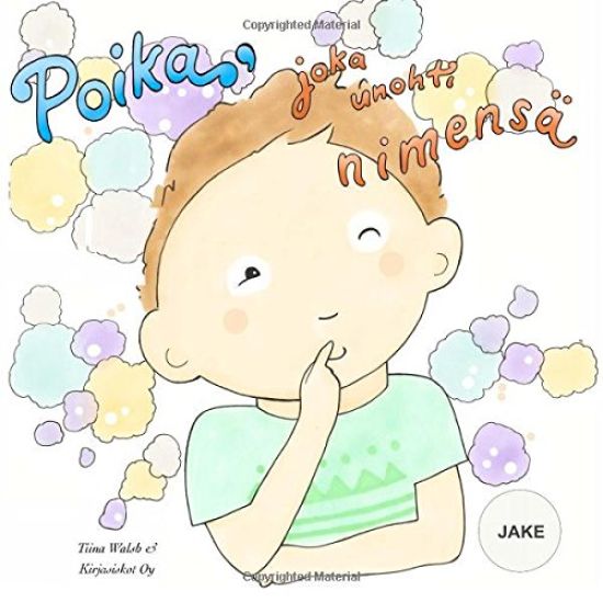 Poika, joka unohti nimensä JAKE