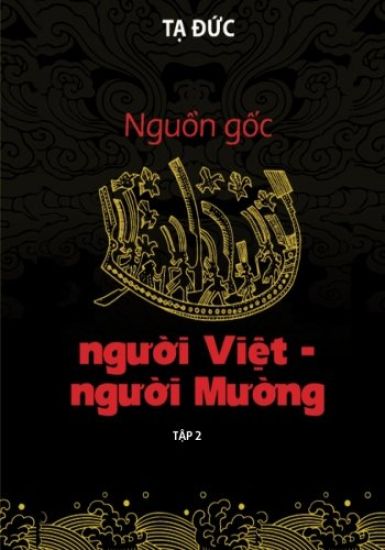 Nguon Goc Nguoi Viet-Nguoi Muong - Volumn II: Toan Bo Phu Luc Va Danh Muc Sach Tham Khao