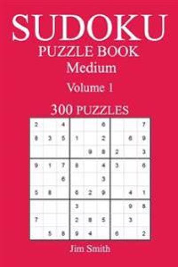 300 Medium Sudoku Puzzle Book: Volume 1