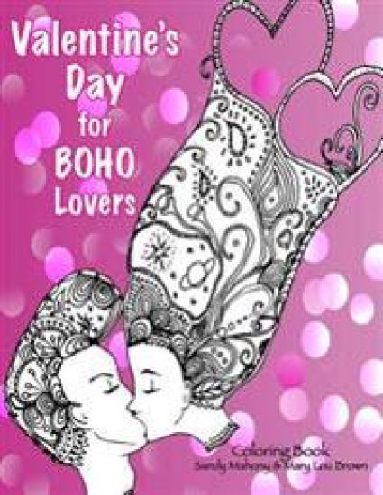 Valentine's Day for BOHO Lovers Coloring Book