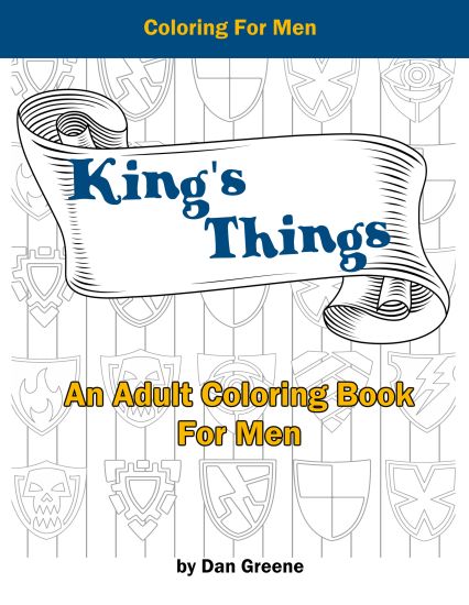 King's Things: An Adult Coloring Book For Men
