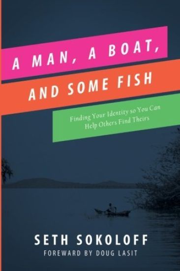 A Man, a Boat, and Some Fish: Finding Your Identity So You Can Help Others Find Theirs