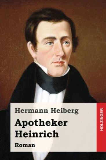 Apotheker Heinrich: Roman