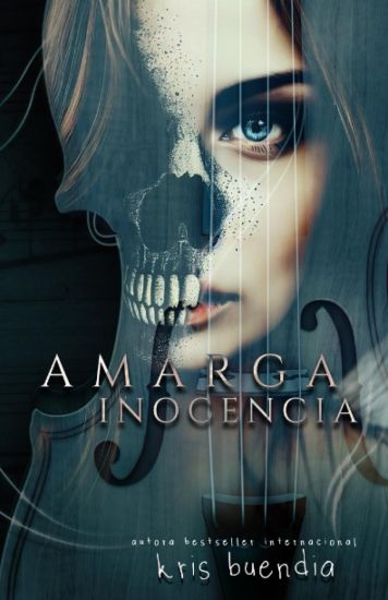 Amarga Inocencia: Fingir nunca habÍa sido tan fÁcil