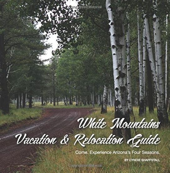 White Mountains Vacation & Relocation Guide