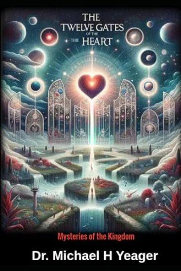 The Twelve Gates Of The Heart