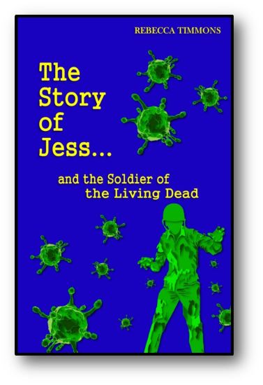 The Story of Jess...and the Soldier of the Living Dead