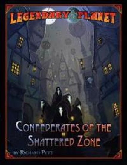 Legendary Planet: Confederates of the Shattered Zone (5E)