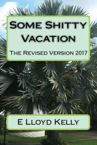 Some Shitty Vacation