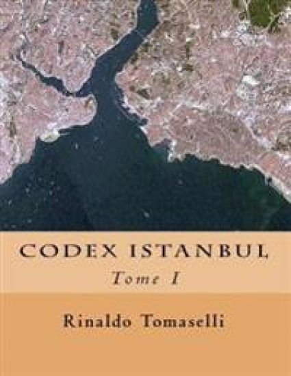 Codex Istanbul: Tome I