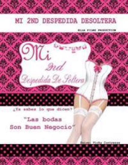 Mi segunda despedida de soltera, guion: Ya sabes lo que dicen, las bodas son buen negocio