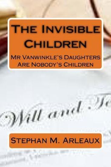 The Invisible Children: Mr Vanwinkle's Daughters Are Nobody's Children