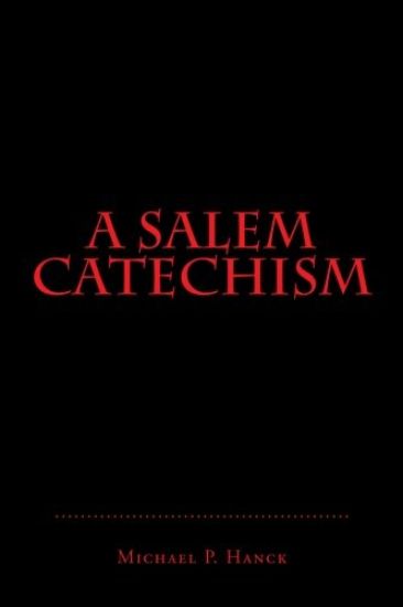 A Salem Catechism