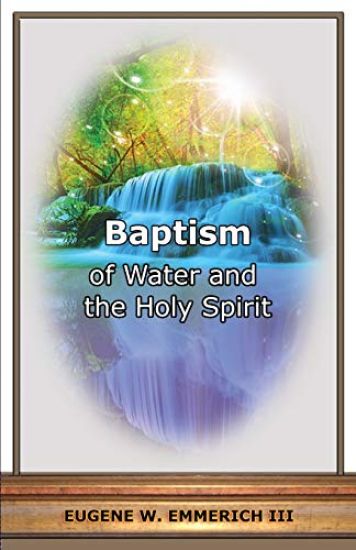 Baptism: Of Water and the Holy Spirit