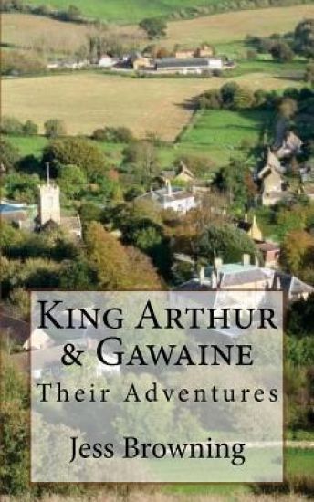 King Arthur & Gawaine: Their Adventures