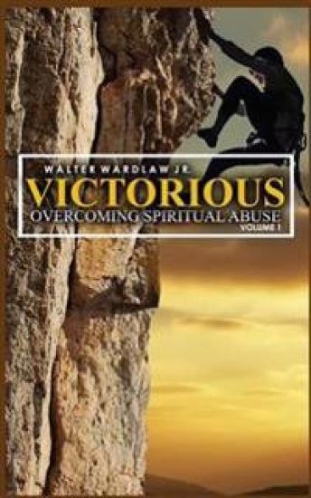 Victorious: Overcoming Spiritual Abuse
