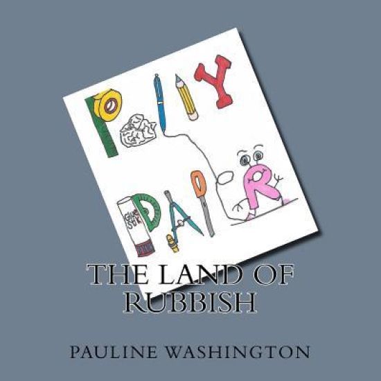 Polly Paper: The Land of Rubbish