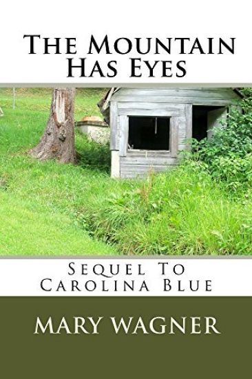 Sequel to Carolina Blue - The Mountain Has Eyes