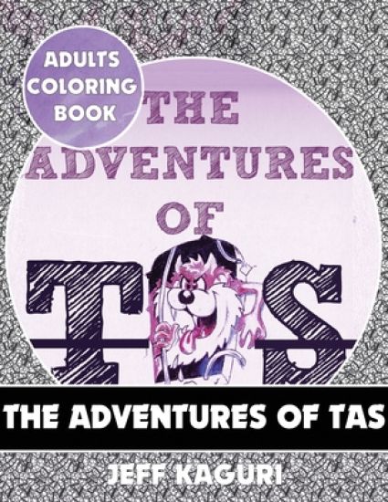 Adults Coloring Book: The Adventures of Tas