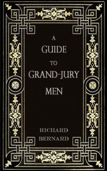 A Guide to Grand-Jury Men: In Modern English
