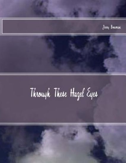 Through These Hazel Eyes
