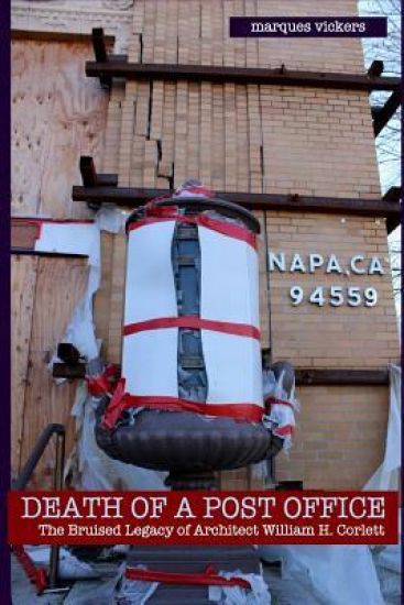 Death of a Post Office: The Bruised Legacy of Architect William H. Corlett
