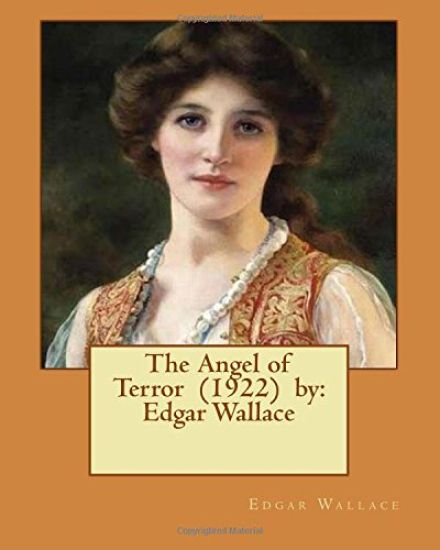 The Angel of Terror (1922) by: Edgar Wallace