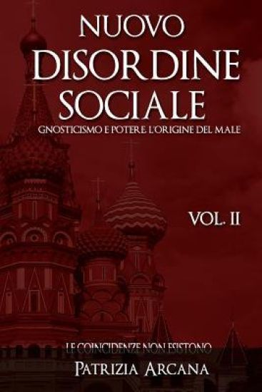Nuovo Disordine Sociale, Vol. 2: Gnosticismo e Potere, l'Origine del Male