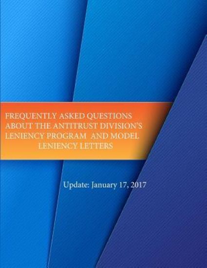 Frequently Asked Questions About the Antitrust Divisions Leniency Program and Model Leniency Letters