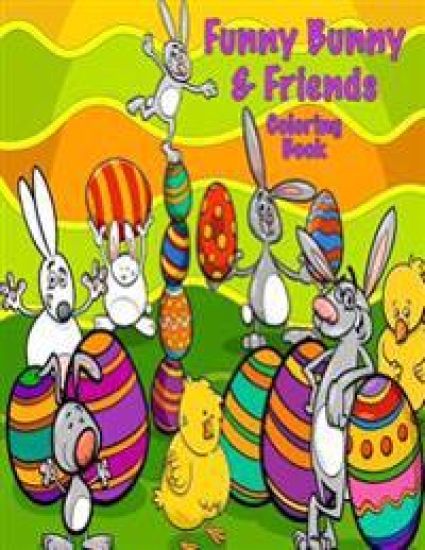 Funny Bunny & Friends Coloring Book