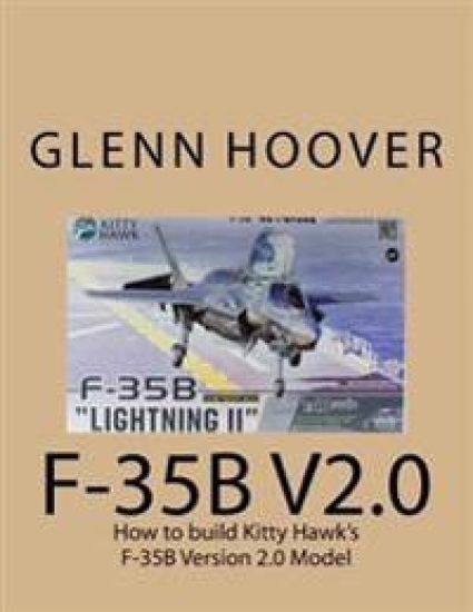 F-35b V2.0: How to Build Kitty Hawk's F-35b Version 2.0 Model