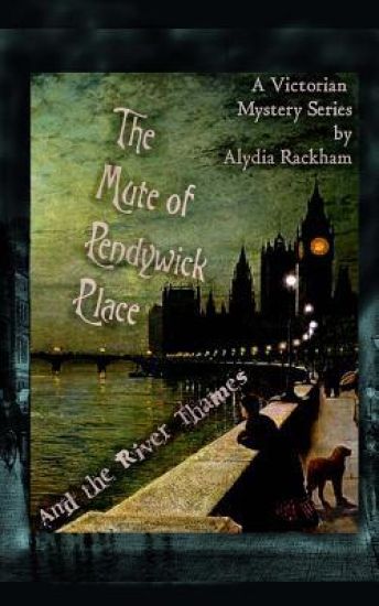 The Mute of Pendywick Place: And the River Thames